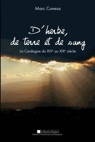 D'herbe, de terre et de sang : la Cerdagne du XIVe au XIXe siècle