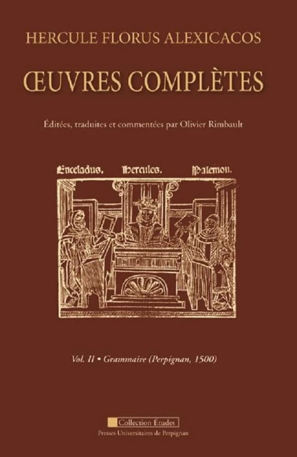 Oeuvres complètes. Vol. II, Grammaire, Perpignan, 1500