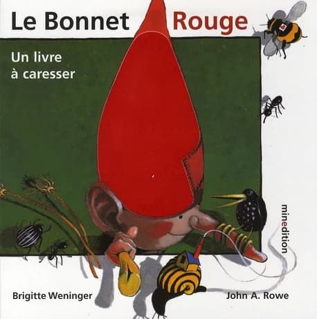 Le bonnet rouge : un livre à caresser