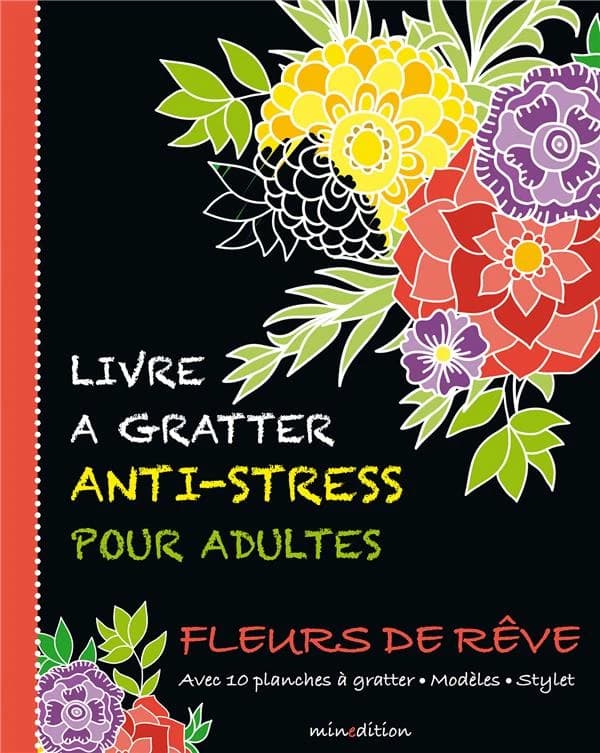 Livre à gratter anti-stress pour adultes : Fleurs de rêve : [Album à colorier]