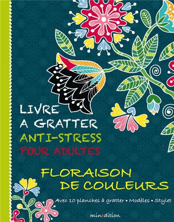 Livre à gratter anti-stress : éclosion de fleurs : [Carte à gratter]
