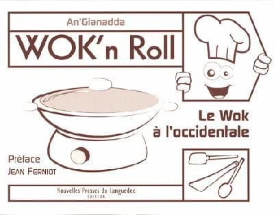 Wok'n roll : le wok à l'occidentale