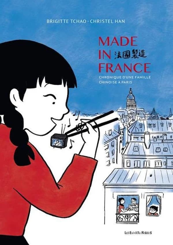 Made in France : 68-78, chronique d'une famille chinoise à Paris