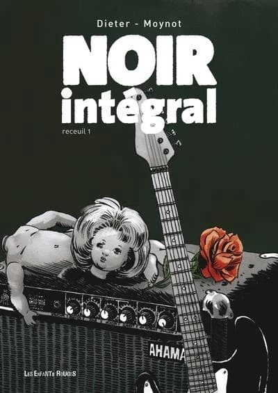 Noir intégral. Recueil 1