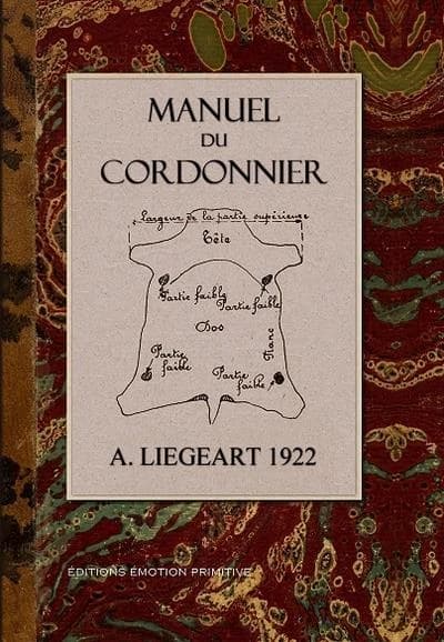 Manuel du cordonnier : A. Liégeart, 1922-2009