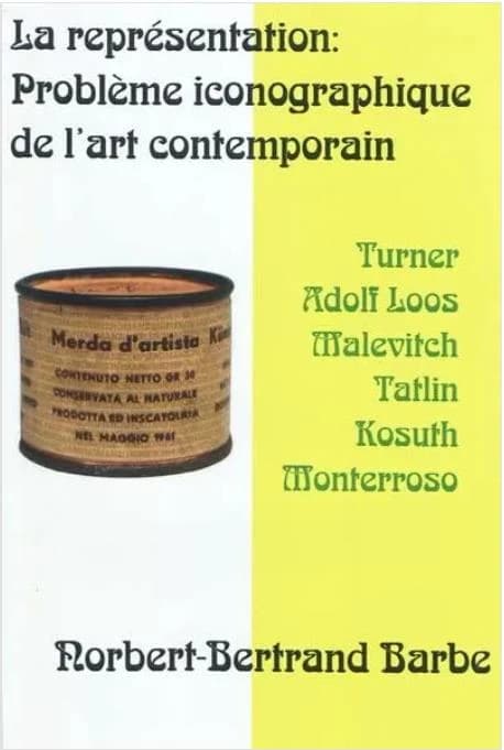 La représentation : problème iconographique de l'art contemporain : Turner, Adolf Loos, Malevitch, Tatlin, Kosuth, Monterroso