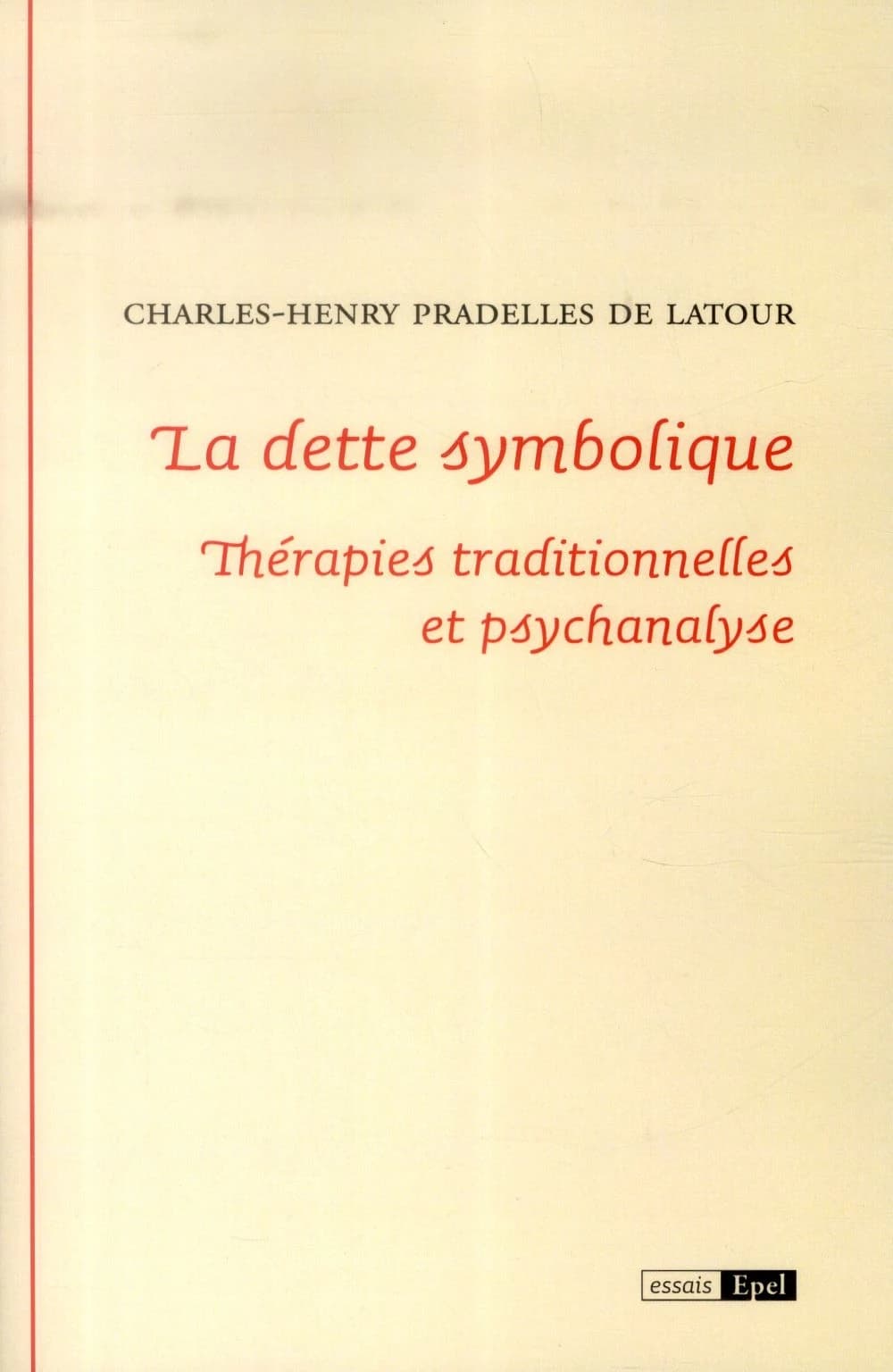 La dette symbolique : thérapies traditionnelles et psychanalyse