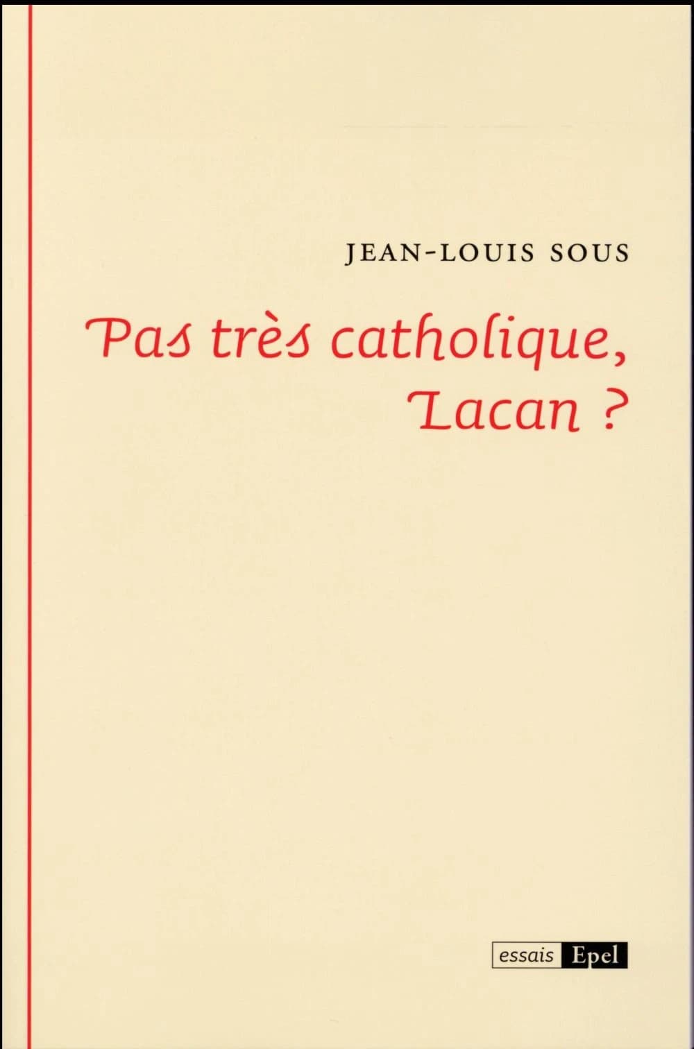 Pas très catholique, Lacan ?