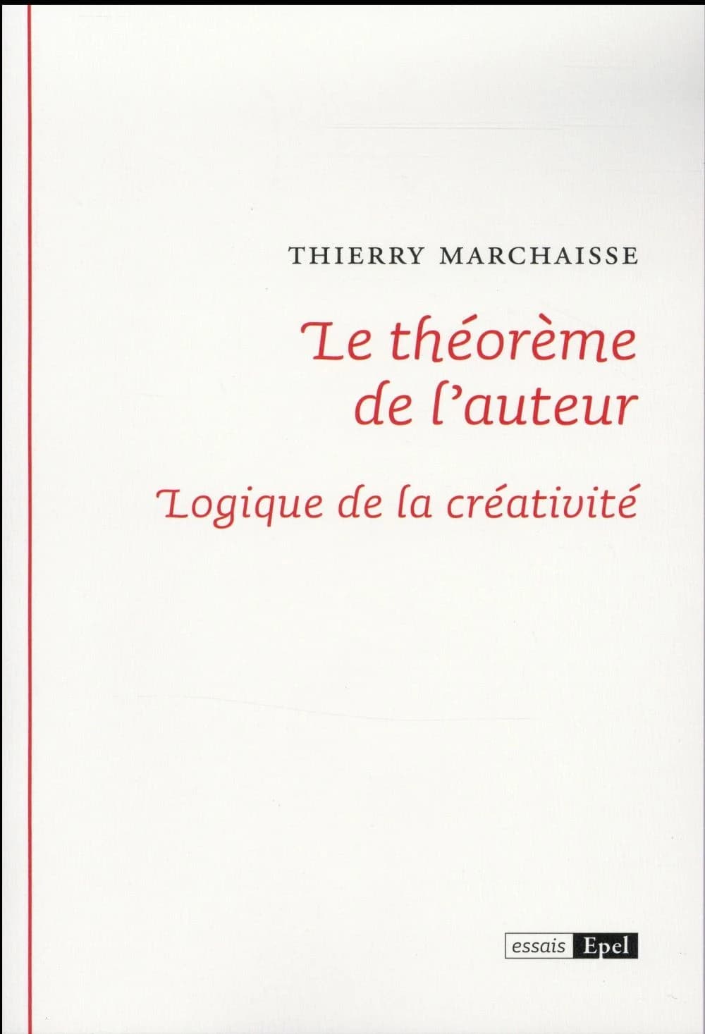 Le théorème de l'auteur : logique de la créativité