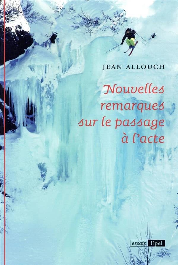 Nouvelles remarques sur le passage à l'acte