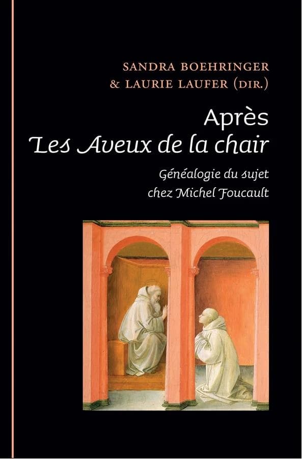 Après "Les aveux de la chair" : généalogie du sujet chez Michel Foucault