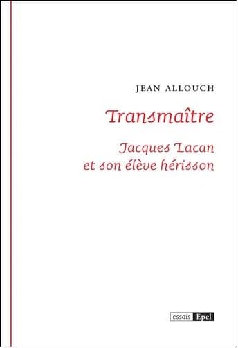 Transmaître : Jacques Lacan et son élève hérisson
