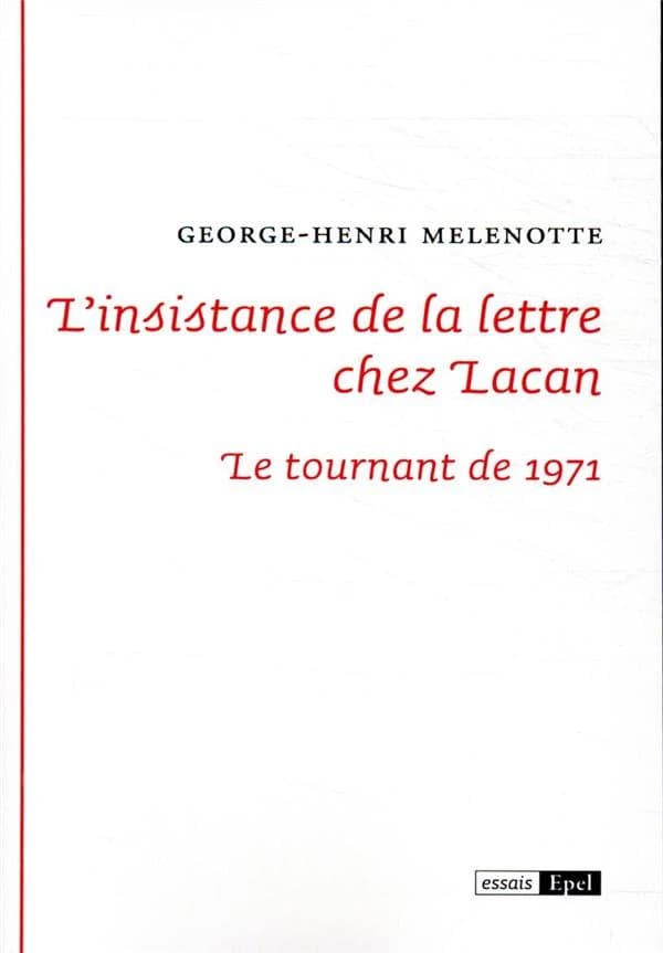 L'insistance de la lettre chez Lacan : le tournant de 1971