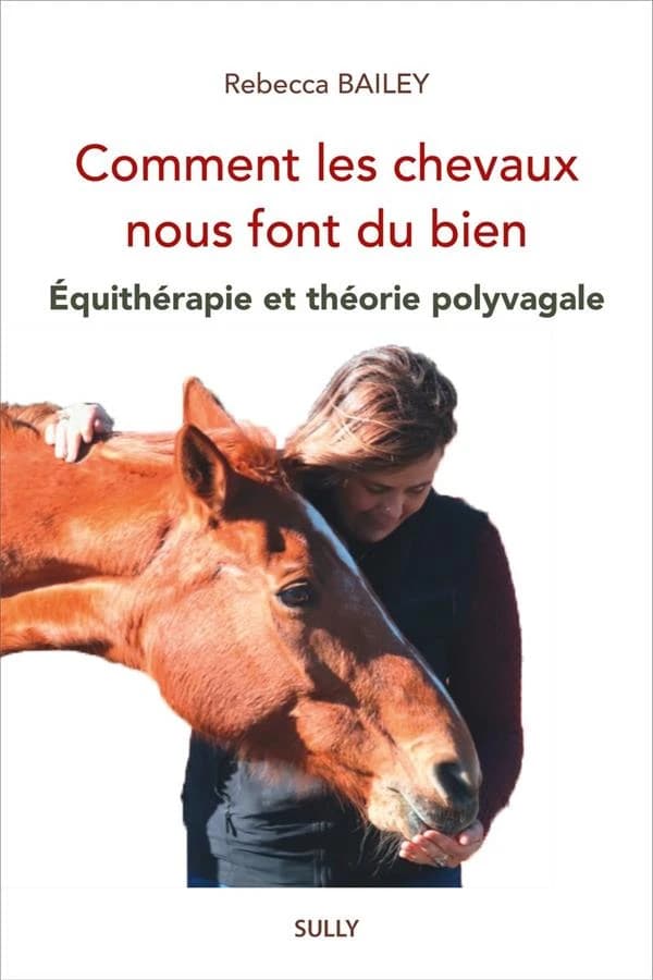 Comment les chevaux nous font du bien : équithérapie et théorie polyvagale