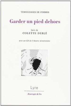 Garder un pied dehors : témoignages de femmes