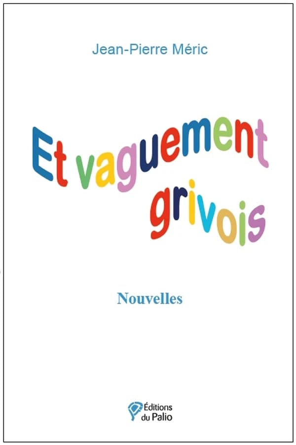 Et vaguement grivois : nouvelles