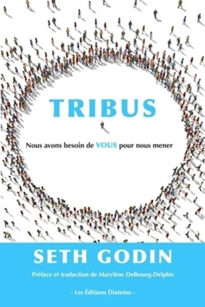 Tribus : nous avons besoin de vous pour nous mener