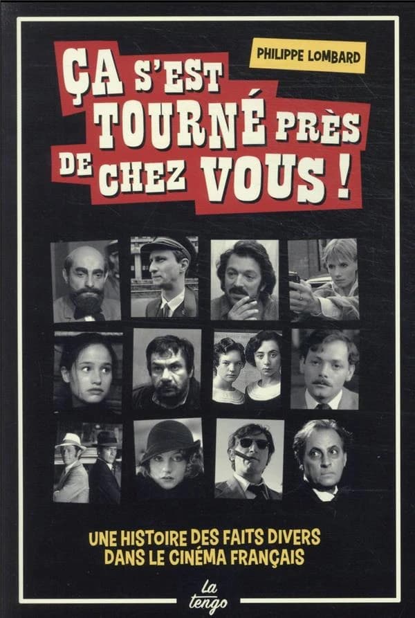 Ça s'est tourné près de chez vous !