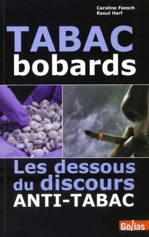 Tabac bobards : les dessous du discours anti-tabac