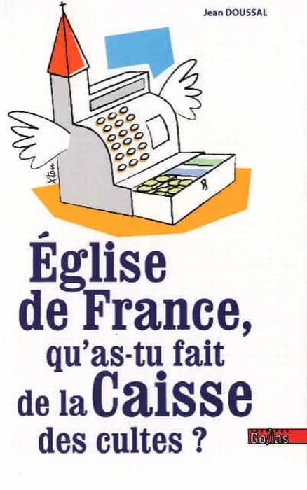 Église de France qu'as-tu fait de la Caisse des cultes ?