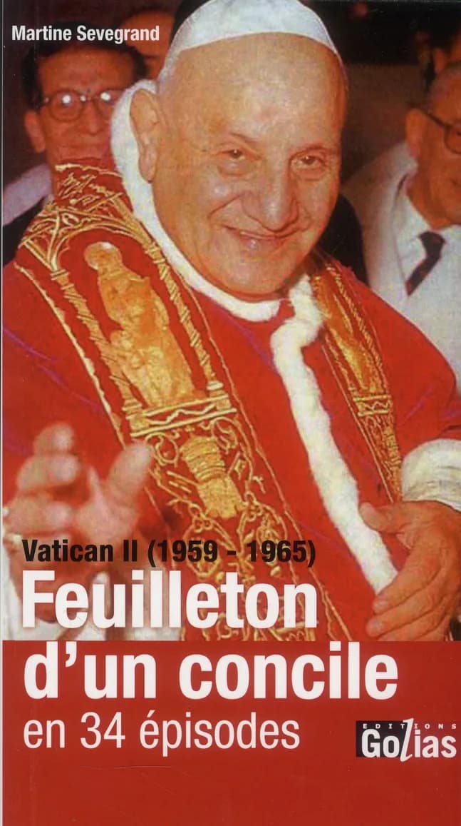 Le feuilleton d'un concile en 34 épisodes : Vatican II, 1959-1965
