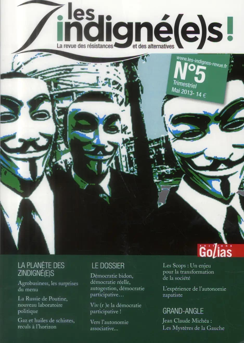 LES ZINDIGNE(E)S ! n.5 ; démocratie bidon, démocratie réelle, autogestion, démocratie participative...