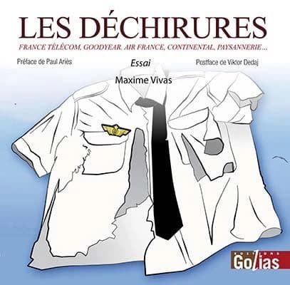 Les déchirures : France Télécom, Goodyear, Air France, Continental, paysannerie