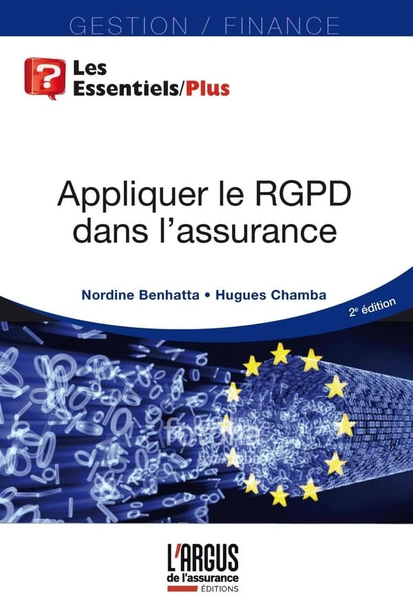 Appliquer le RGPD dans l'assurance (2e éd.) Nordine Benhatta, Hugues Chamba