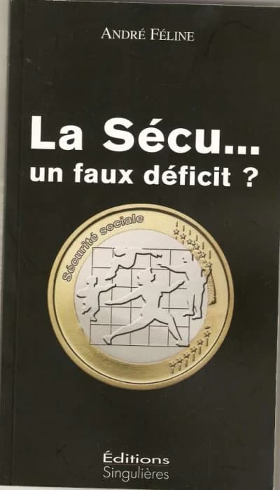 La sécu, un faux déficit ?