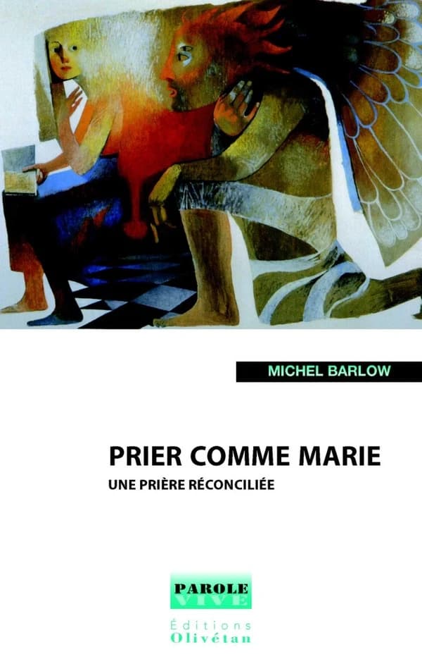 Prier comme Marie : une prière réconciliée