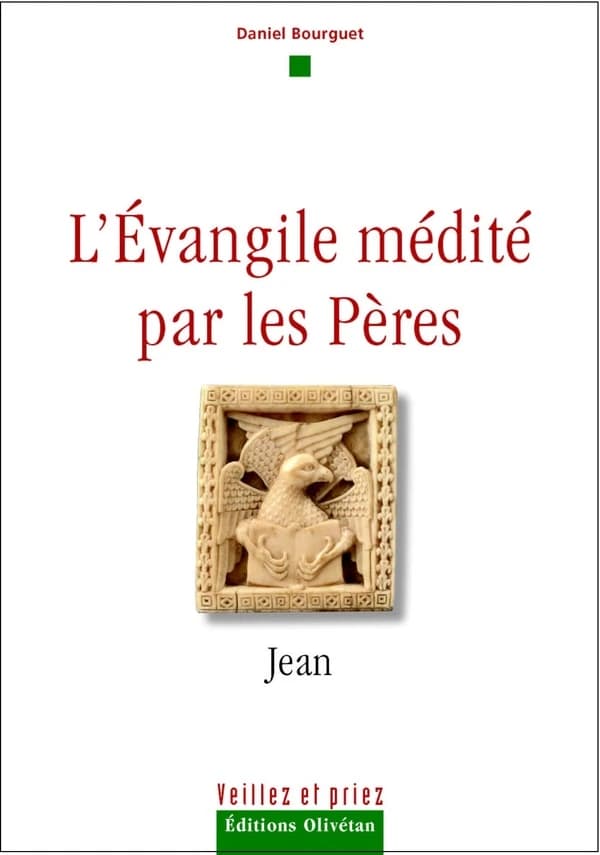 L'Évangile médité par les Pères : Jean
