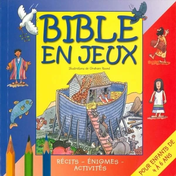 Bible en jeux Tome 1 ; récits, énigmes, activités