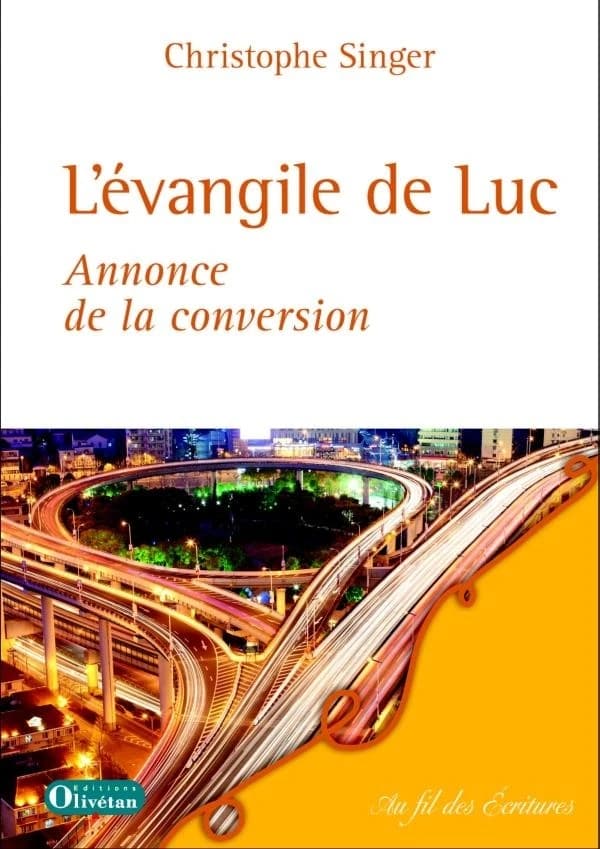 L'Évangile de Luc : annonce de la conversion