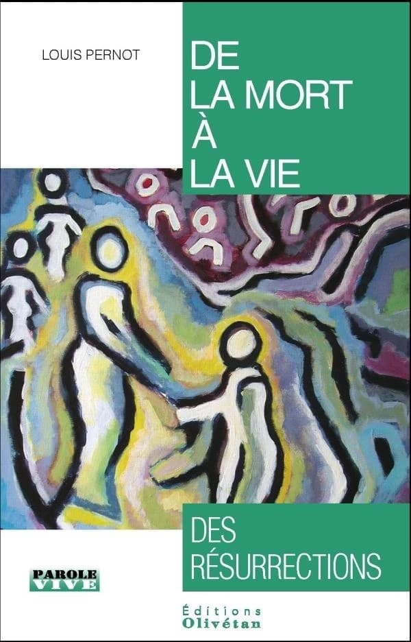 De la mort à la vie : des résurrections : conférences de carême 2016