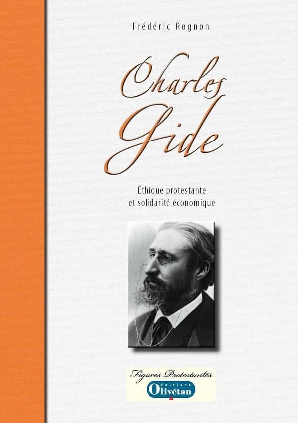Charles Gide : Ethique protestante et solidarité économique