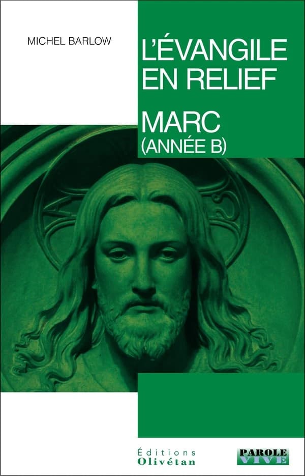 Marc : pistes bibliques tout au long de l'année liturgique : année B
