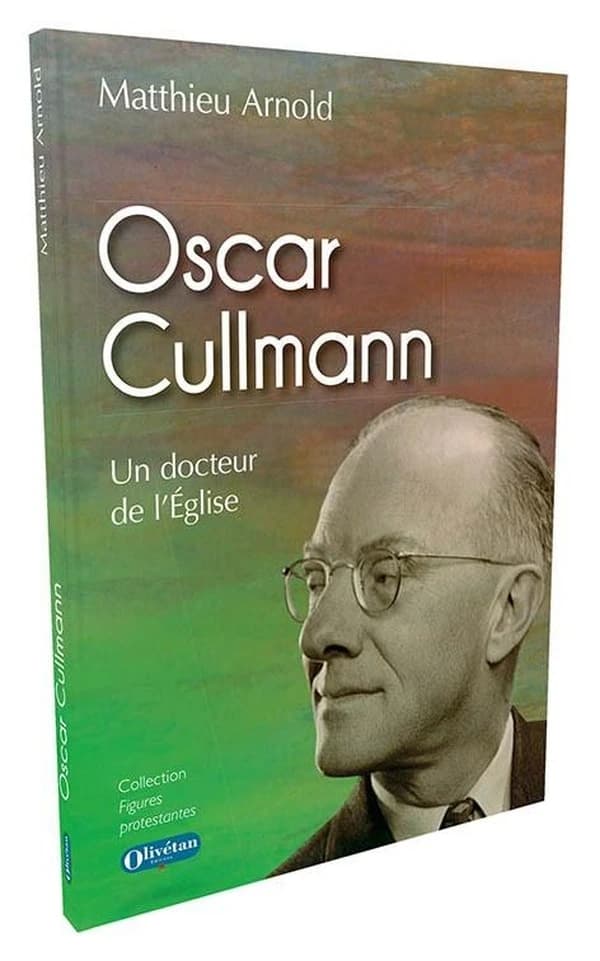 Oscar Cullmann : un docteur de l'église