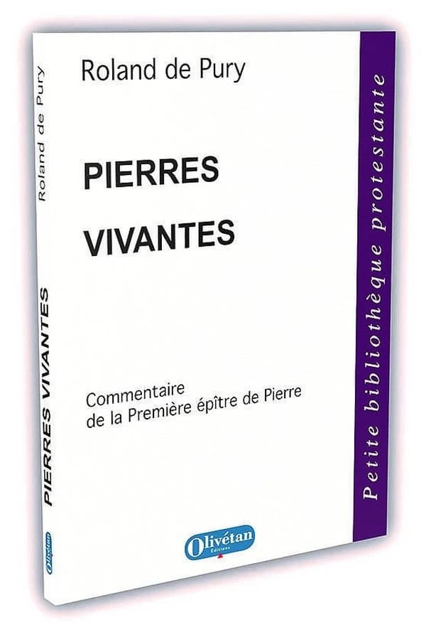 Pierres vivantes : commentaire de la "Première épître de Pierre"