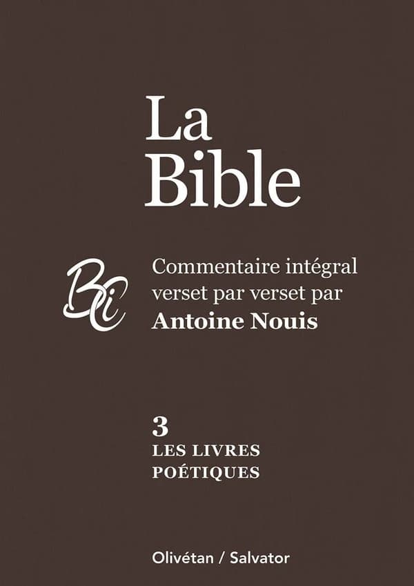 Les livres poétiques : commentaire intégral verset par verset