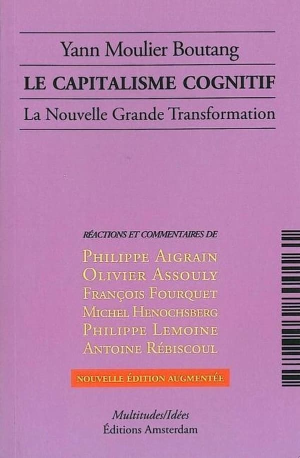 Le capitalisme cognitif : La Nouvelle Grande Transformation (Nouvelle édition augmentée)