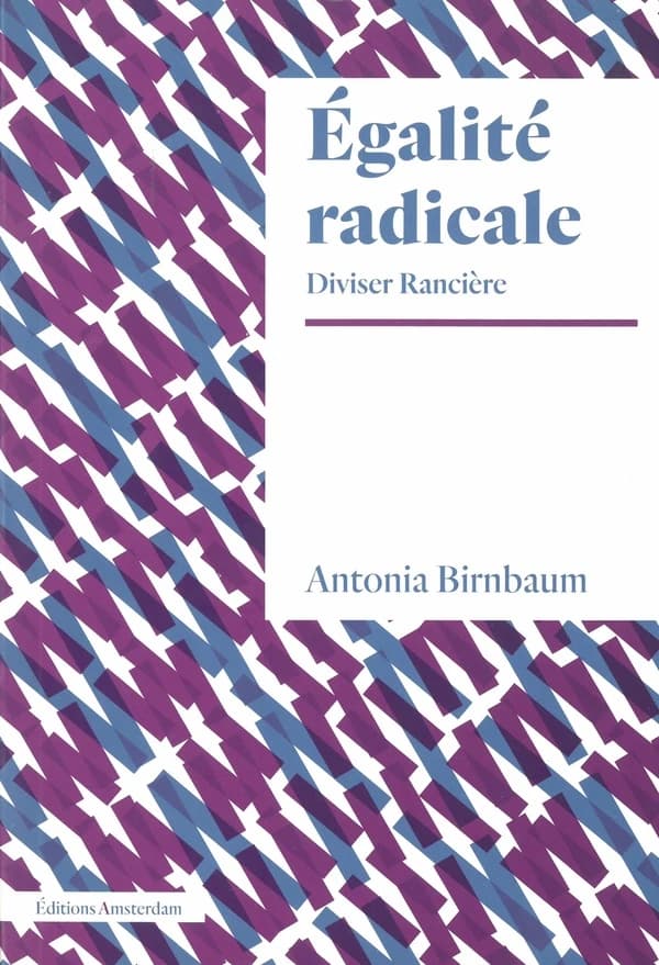 Égalité radicale : diviser Rancière
