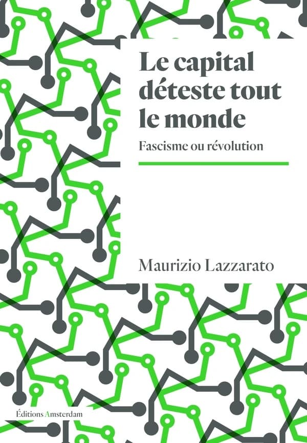Le capital déteste tout le monde : Fascisme ou révolution