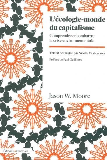 L'écologie-monde du capitalisme : Comprendre et combattre la crise environnementale