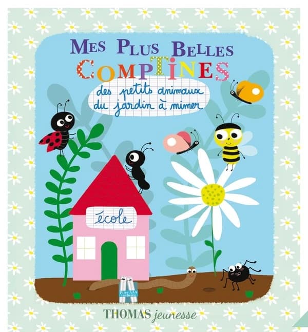 Mes plus belles comptines des petits animaux du jardin à mimer !