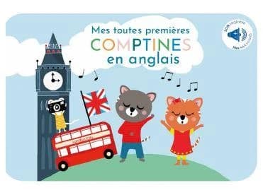 Mes toutes premières comptines en anglais : par les choeurs d'enfants de la Maîtrise de la Perverie