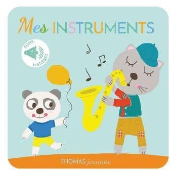 Mes instruments de musique : sons, matières