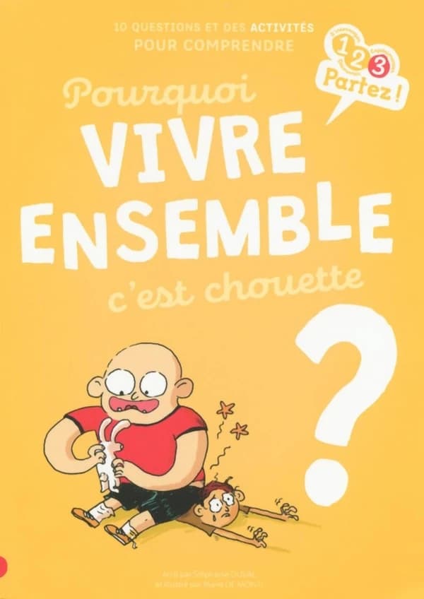 Pourquoi vivre ensemble c'est chouette ?