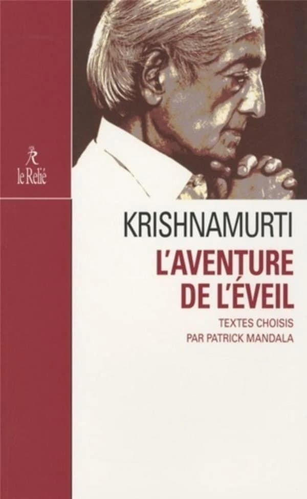 L'aventure de l'éveil : abécédaire de sagesse selon Jiddu Krishnamurti