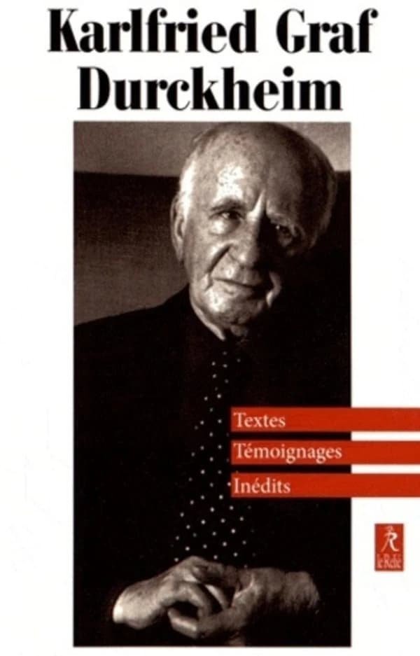 Karlfried Graf Durckheim : textes & témoignages