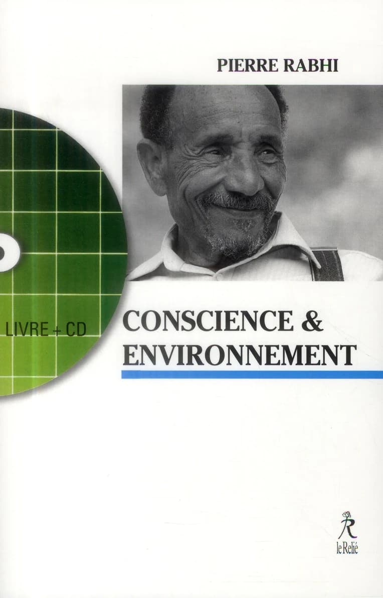 Conscience et environnement : la symphonie de la vie (2e éd.) Pierre Rabhi
